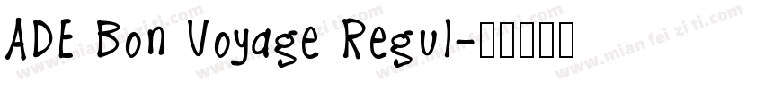 ADE Bon Voyage Regul字体转换